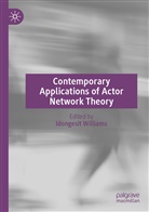 Idongesi Williams, Idongesit Williams - Contemporary Applications of Actor Network Theory
