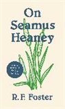 Roy Foster, Foster Roy - On Seamus Heaney