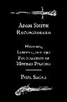 Paul Sagar - Adam Smith Reconsidered