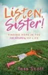 Tess Scott - Listen, Sister!