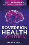 Dr. Eva Detko - The Sovereign Health Solution