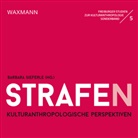 Barbar Sieferle, Barbara Sieferle - Strafe(n). Kulturanthropologische Perspektiven
