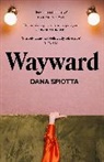 Dana Spiotta, Spiotta Dana - Wayward