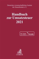 Deutsches wissenschaftliches Institut der Steuerberater e.V., Deutsche wissenschaftliches Institut der, Deutsches wissenschaftliches Institut der - Handbuch zur Umsatzsteuer 2021, m. 1 Buch, m. 1 Online-Zugang