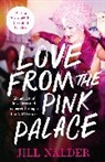 Jill Nalder - Love from the Pink Palace