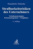 Jörg Habetha, Marc Mansdörfer, Marco Mansdörfer - Strafbarkeitsrisiken des Unternehmers