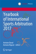 Antoin Duval, Antoine Duval, Rigozzi, Rigozzi, Antonio Rigozzi - Yearbook of International Sports Arbitration 2017