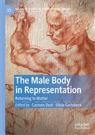 Carme Dexl, Carmen Dexl, Gerlsbeck, Gerlsbeck, Silvia Gerlsbeck - The Male Body in Representation