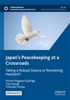 Hiromi Nagat Fujishige, Hiromi Nagata Fujishige, Tomoa Honda, Tomoaki Honda, Hirom Nagata Fujishige, Hiromi Nagata Fujishige... - Japan's Peacekeeping at a Crossroads