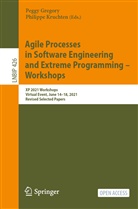 Pegg Gregory, Peggy Gregory, Kruchten, Kruchten, Philippe Kruchten - Agile Processes in Software Engineering and Extreme Programming - Workshops