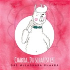 Katharina Brandt, Iren Gotas, Irene Gotas - Chakra, Du schaffst es!