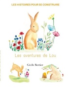 Cécile Bertier - Les aventures de Lou