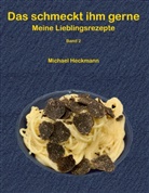 Michael Heckmann - Das schmeckt ihm gerne