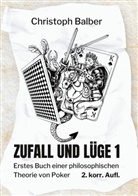 Christoph Balber - Zufall und Lüge 1