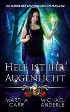 Michael Anderle, Marth Carr, Martha Carr - Hell ist ihr Augenlicht
