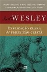Tbd, John Wesley - Explicação clara da perfeição cristã