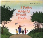 Philip Waechter, Philip Waechter - Perfect Wonderful Day With Friends