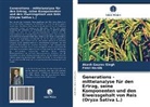Patel Hardik, Akash Gaura Singh, Akash Gaurav Singh - Generations - mittelanalyse für den Ertrag, seine Komponenten und den Eiweissgehalt von Reis (Oryza Sativa L.)