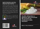 Melaku Tafese Awulachew - Qualità alimentare e gestione della sicurezza del processo di produzione dello zucchero