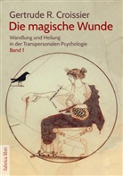 Gertrude R. Croissier, Gertrude-Raven Croissier - Die magische Wunde
