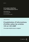 Cédric Remund - L'exploitation d'informations d'initiés selon les articles 154 et 142 LIMF