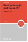 Alain Griffel - Raumplanungs- und Baurecht (in a nutshell)