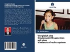 B SH Herman, B. SH Herman - Vergleich des Kindergerichtsgesetzes mit dem Kinderstrafrechtssystem