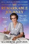 Joylette Hylick, Katherine Johnson, Johnson Katherine, Kathe Moore, Katherine Moore, Moore Katherine - My Remarkable Journey