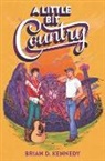 Brian D Kennedy, Brian D. Kennedy - A Little Bit Country