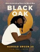 Harold Green III - Black Oak