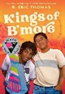 R Eric Thomas, R. Eric Thomas - Kings of B'more