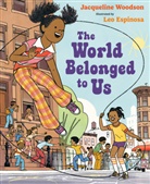 Leo Espinosa, Jacqueline Woodson, Leo Espinosa - The World Belonged to Us