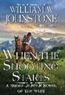 J A Johnstone, J.A. Johnstone, William W Johnstone, William W. Johnstone - When the Shooting Starts
