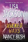 Nancy Bush, Lisa Jackson - Wicked Ways