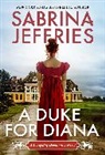 Sabrina Jeffries - A Duke for Diana