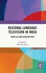 Mira K. (Sndt Women''''s University Desai, Mira K. Desai, Desai Mira K. - Regional Language Television in India