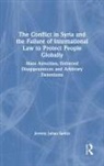 Jeremy Julian Sarkin, Jeremy Julian Sarkin - Conflict in Syria Failure of International Law to Protect People
