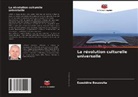Ezzeddine Bouzouita - La révolution culturelle universelle