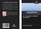Ezzeddine Bouzouita - La rivoluzione culturale universale