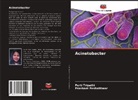 Prashant Peshattiwar, Purti Tripathi - Acinetobacter
