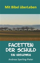 Andreas Sperling-Pieler - Facetten der Schuld