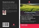 Kuldeep Singh, Vishram Singh - Efeito dos fertilizantes orgânicos e inorgânicos na produção de Trigo