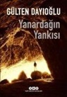 Gülten Dayioglu - Yanardagin Yankisi