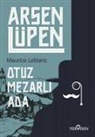 Maurice Leblanc - Otuz Mezarli Ada