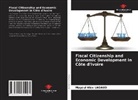 Mayeul Alex Lagaud - Fiscal Citizenship and Economic Development in Côte d'Ivoire