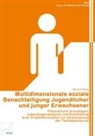 Moussa Dieng, Pete Hoffmann, Peter Hoffmann, Reinke, Reinke, Hartmut Reinke - Multidimensionale soziale Benachteiligung Jugendlicher und junger Erwachsener