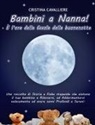 Cristina Cavalliere - Bambini a Nanna! È l'ora delle favole della buonanotte