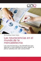 Ma Guadalupe Galván Robles - Las neurociencias en el mundo de la mercadotecnia