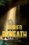Debbie Baldwin - Buried Beneath