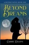 Carrie Collins - Beyond Dreams